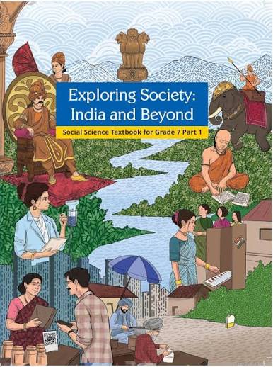NCERT Class-7  Exploring Society India and Beyond Part 1 Social Sci.