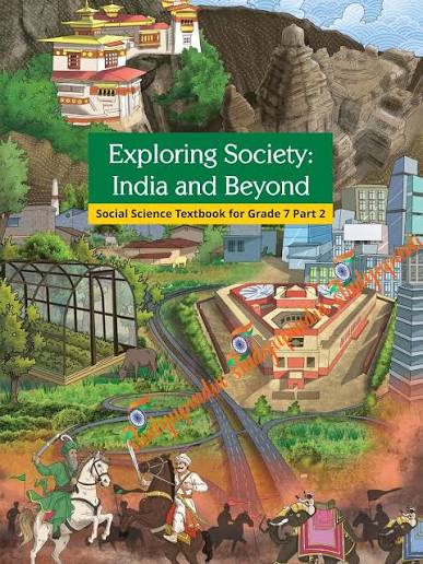 NCERT Class-7  Exploring Society India and Beyond Part 2 Social Sci.