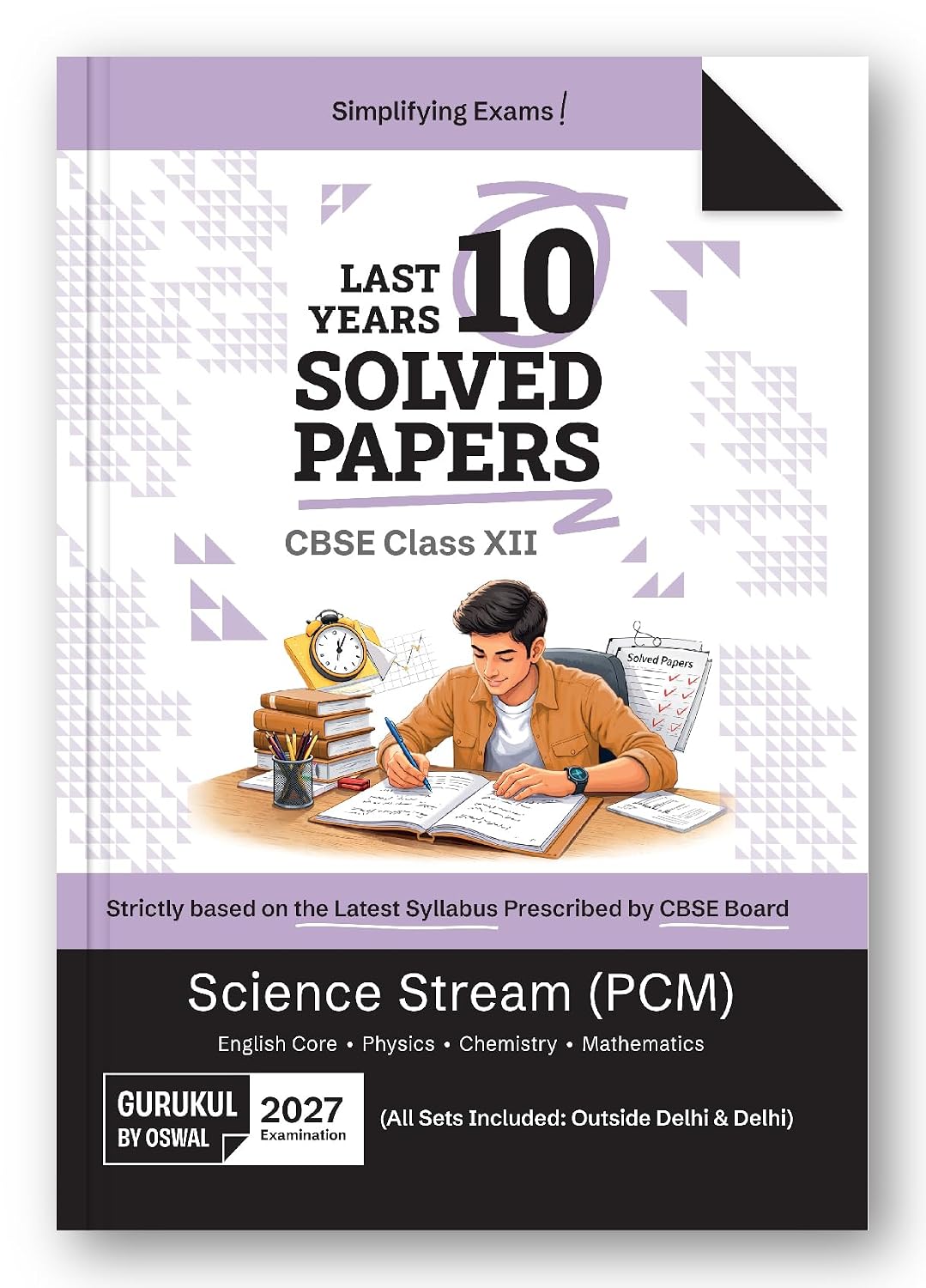 Gurukul by Oswal CBSE Class 12 Science Stream (PCM) 10 Years Solved Papers