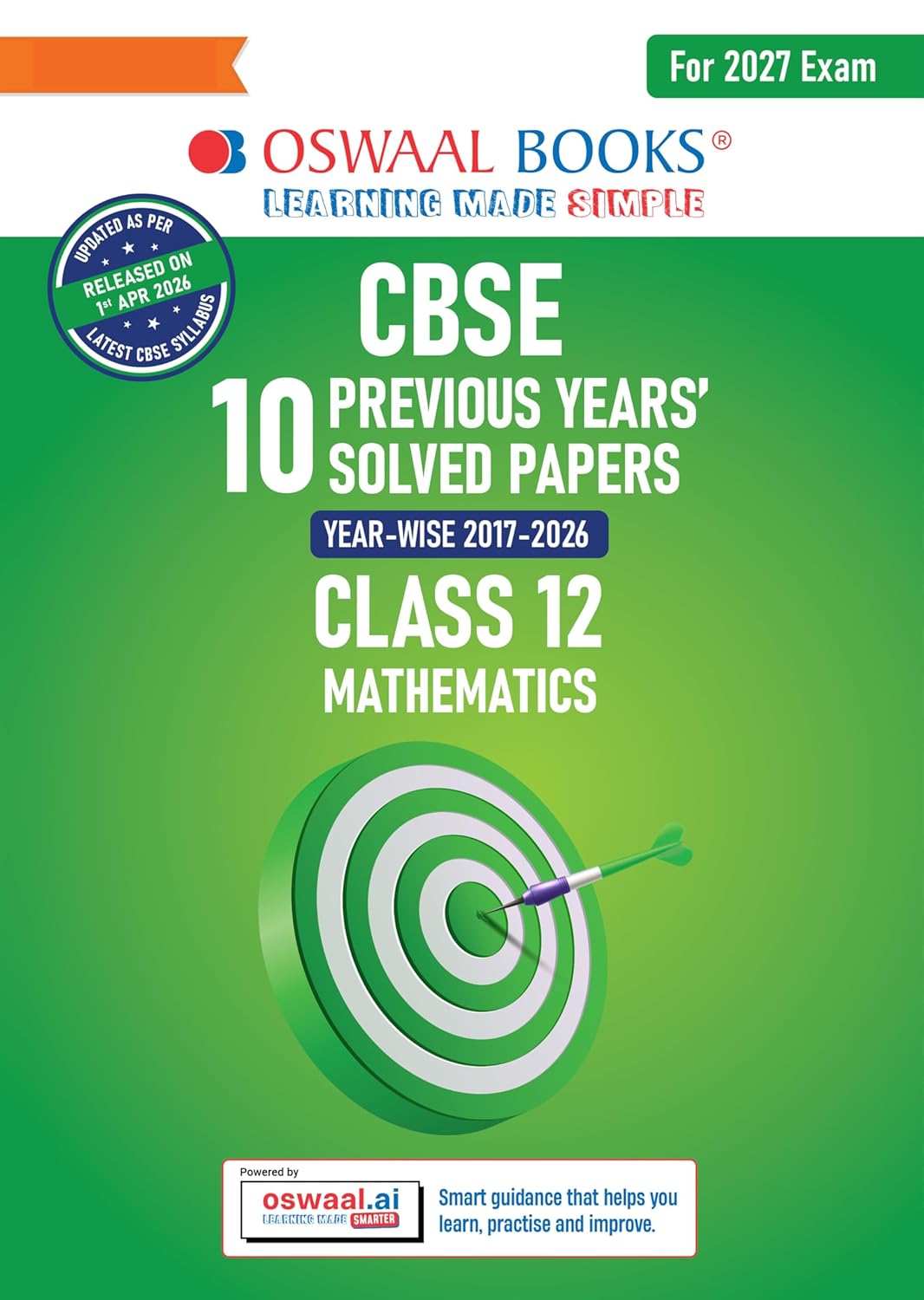 Oswaal CBSE Mathematics Class 12 Previous Years Papers Year-wise (2017–2026)