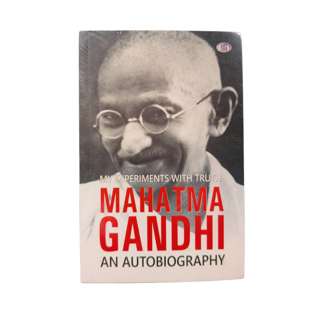 My Experiments with Truth Mahatma Gandhi An Autobiography - Novel
